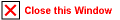 Close Window