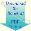 Download latest BoneCat in Acrobat Format Now