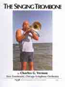 Vernon Charles Singing Trombone The 2012 for Bass Trombone