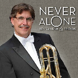 Van Dijk Ben Friends Never Alone Bass Trombone Soloist Artist Recordings CD